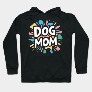 Dog mom Hoodie